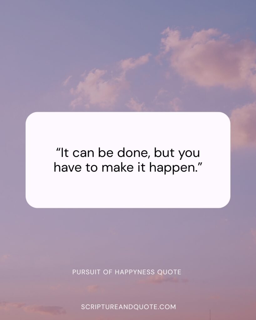 “It can be done, but you have to make it happen.”